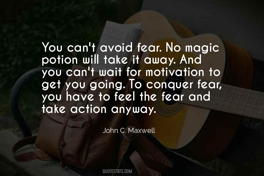 Avoid Fear Quotes #1526398