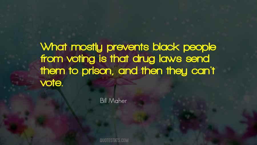 Drug Laws Quotes #1446791