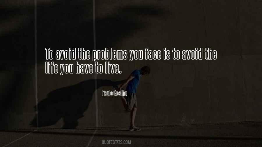 Avoid Problems Quotes #358705