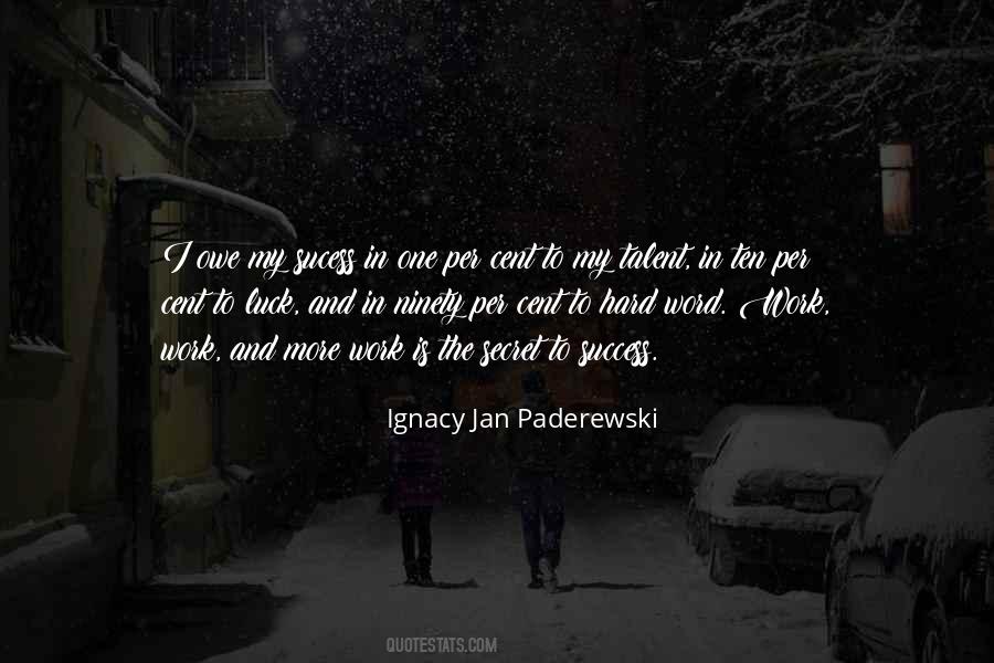 Ignacy Jan Quotes #1188147