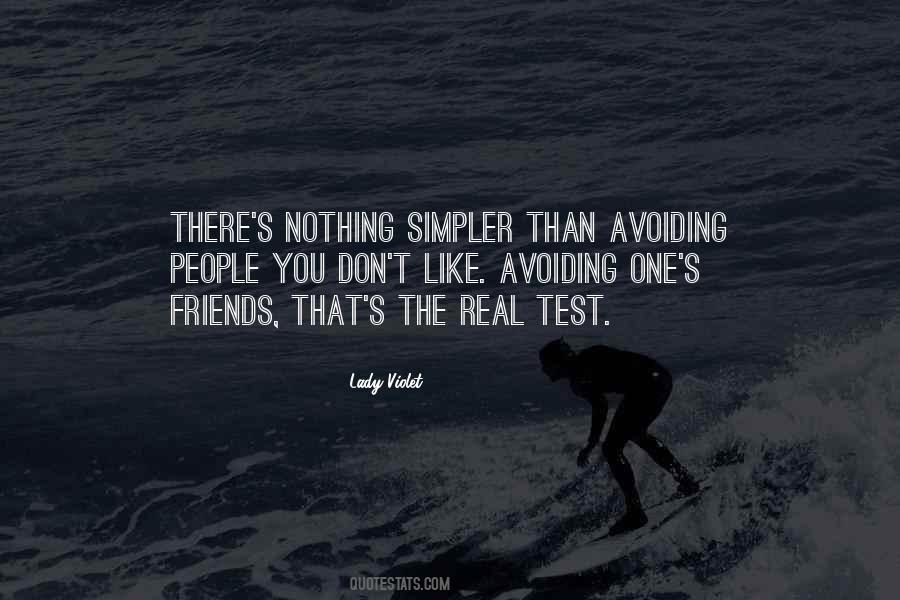 Avoiding Best Friends Quotes #1690917