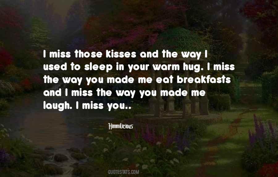 Quotes About Missing The Way Things Used To Be #1205681