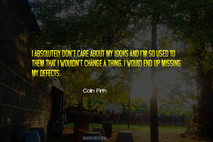 Quotes About Missing The Way Things Used To Be #540338