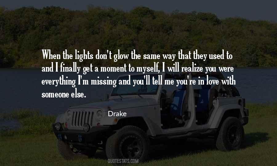 Quotes About Missing The Way Things Used To Be #675991