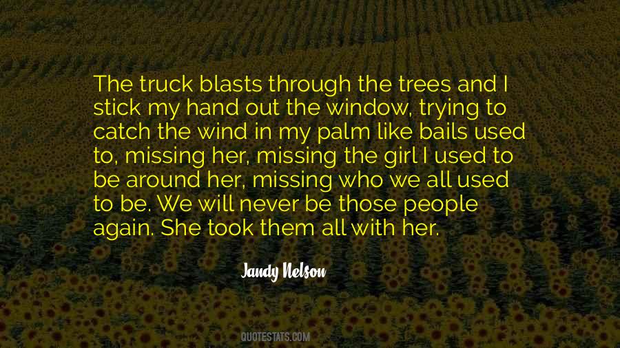Quotes About Missing The Way Things Used To Be #709524