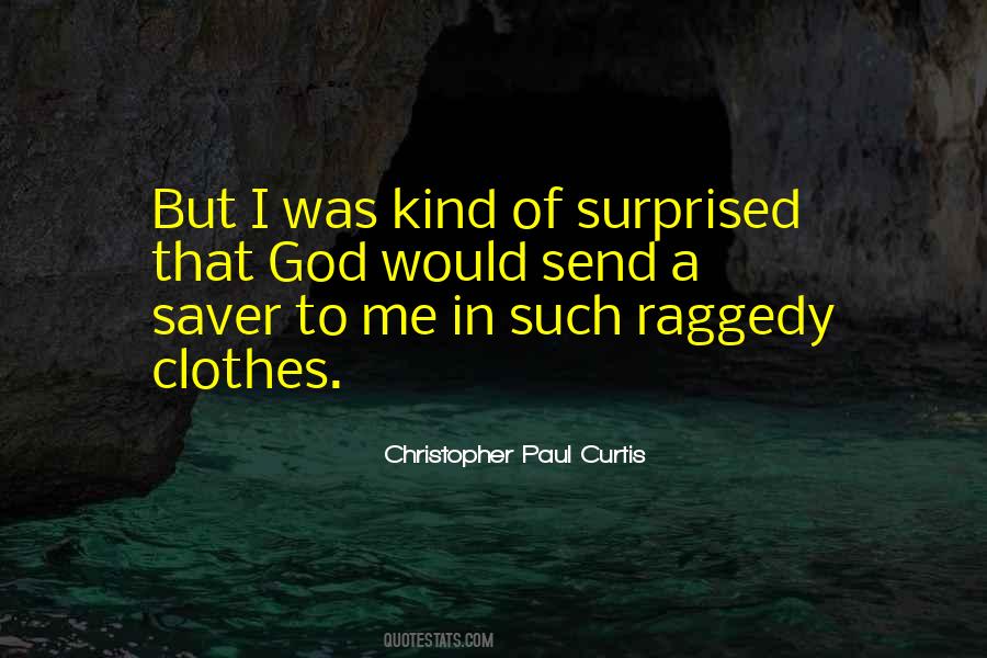 Raggedy Clothes Quotes #155045