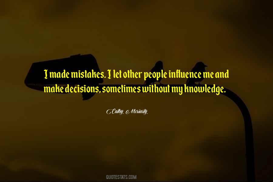 I Made Mistakes Quotes #672162