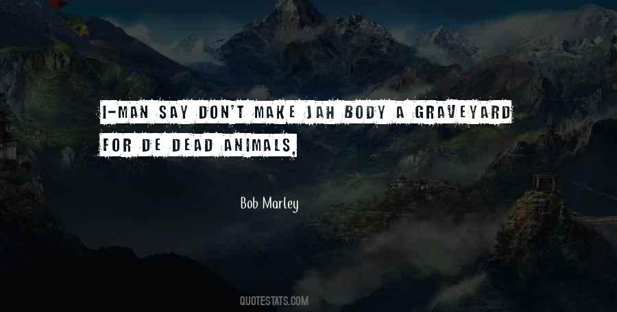 Dead Animals Quotes #1577612