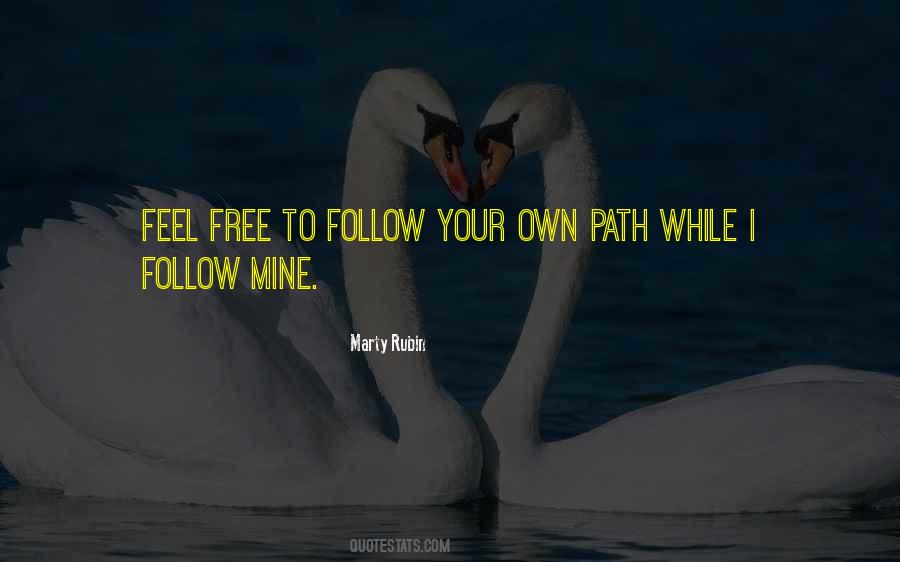 Follow Your Own Path Quotes #1279902