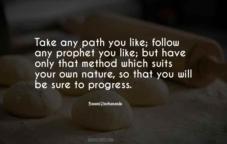 Follow Your Own Path Quotes #273423