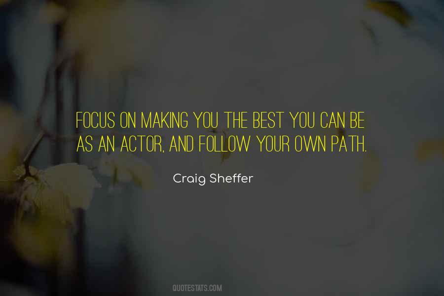Follow Your Own Path Quotes #380410
