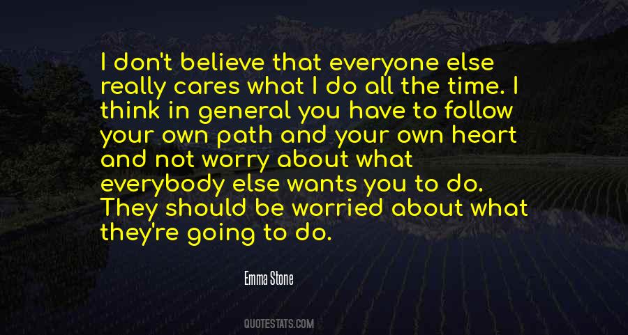 Follow Your Own Path Quotes #777750