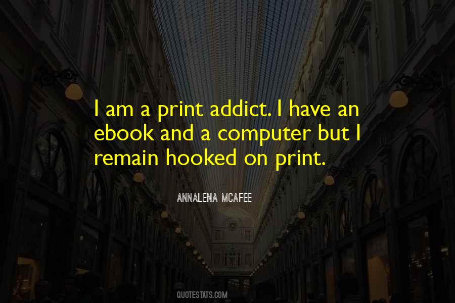 I Am Hooked Quotes #1166269