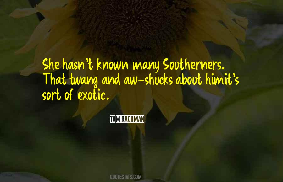 Aw Shucks Quotes #1491896