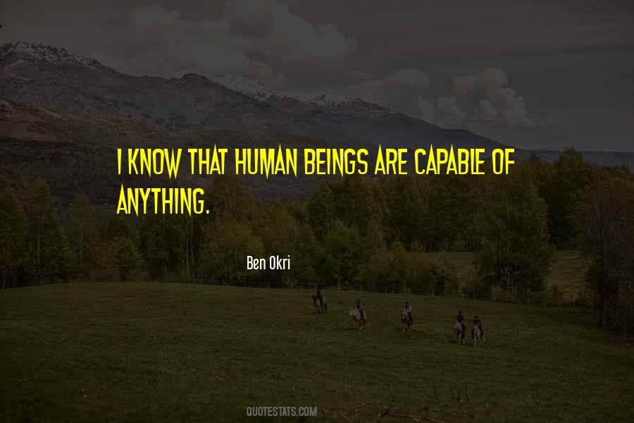 Beings Are Quotes #1037611