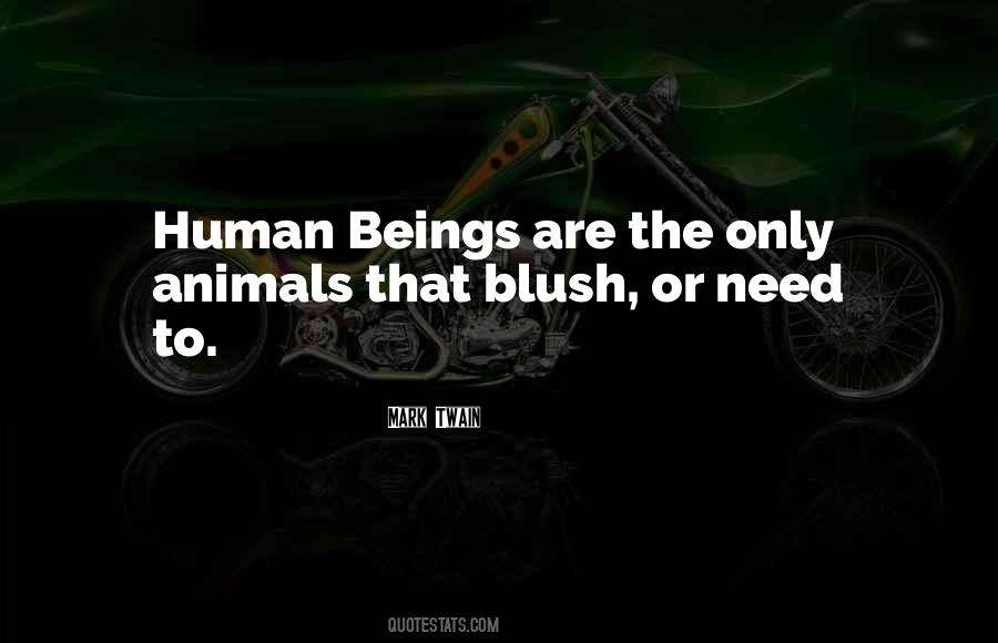 Beings Are Quotes #955040