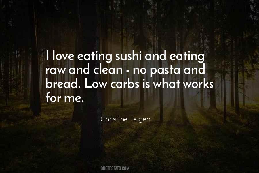 I Love Carbs Quotes #1022845