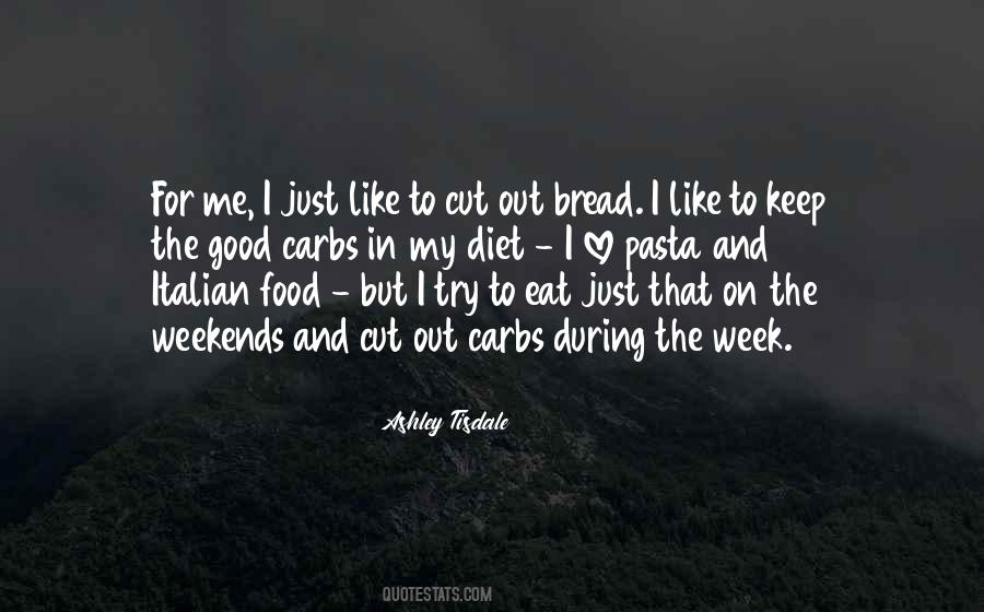 I Love Carbs Quotes #155723