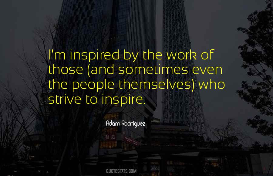 People Inspire People Quotes #74378