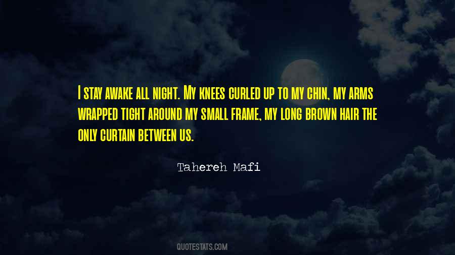 Awake All Night Quotes #217578