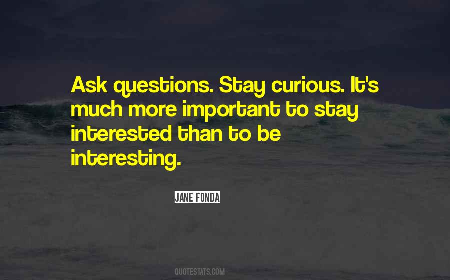 More Curious Quotes #389318