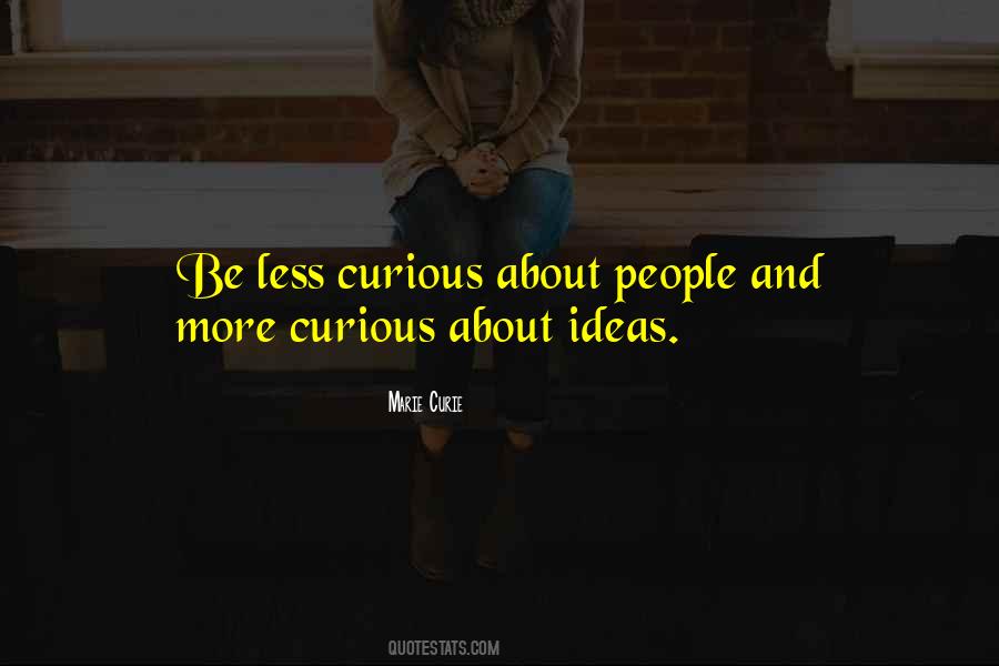 More Curious Quotes #793266