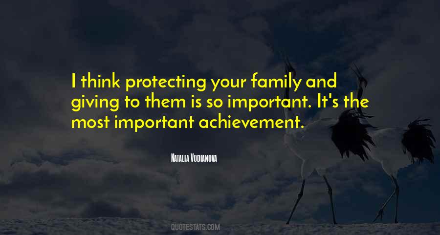 Family Is The Most Important Quotes #1693299