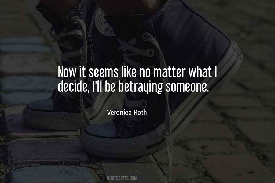 Betraying Someone Quotes #1571940