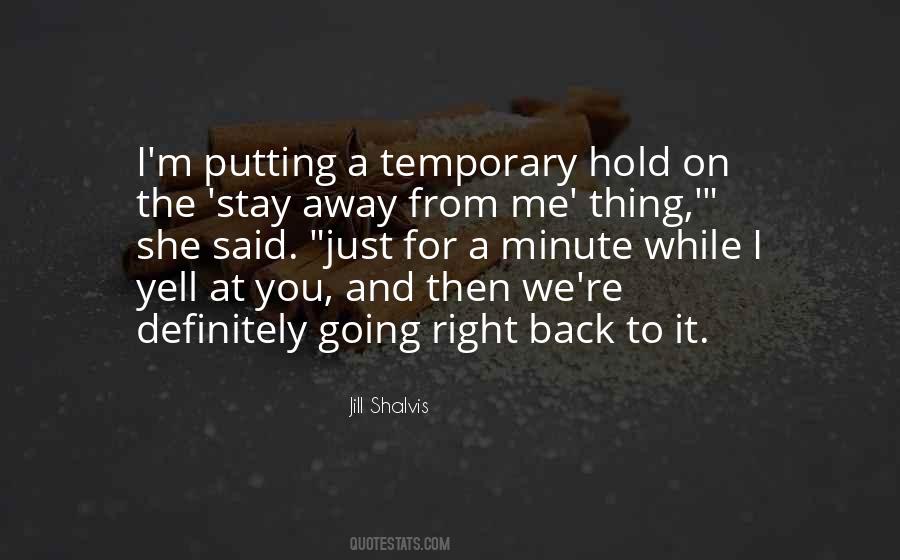 Away For A While Quotes #125776