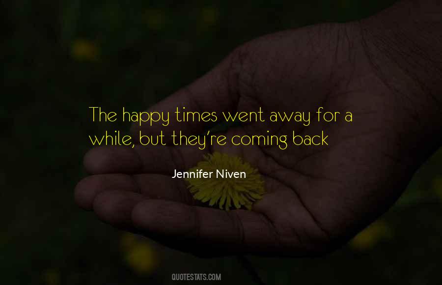 Away For A While Quotes #1411639