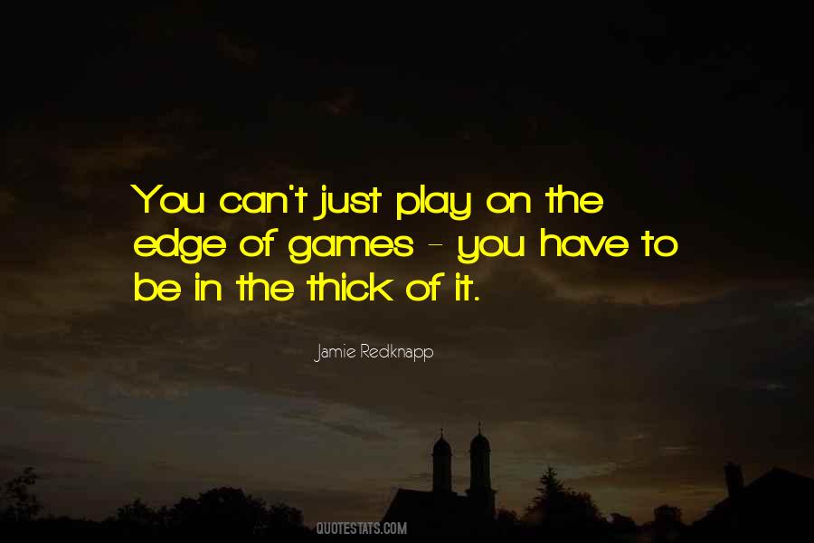 Edge Play Quotes #116181