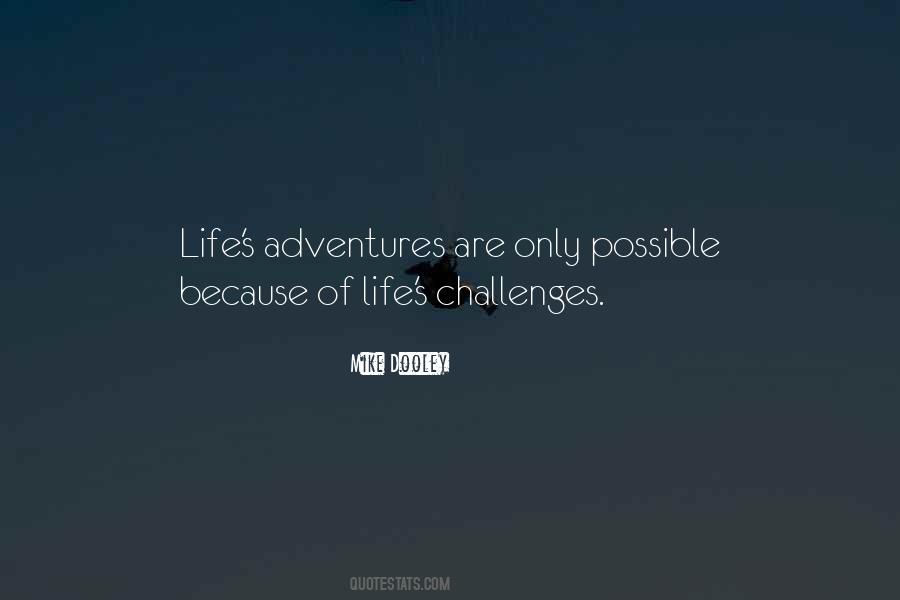 Adventures Of Life Quotes #1321851