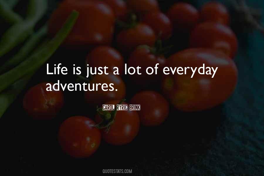 Adventures Of Life Quotes #1440355