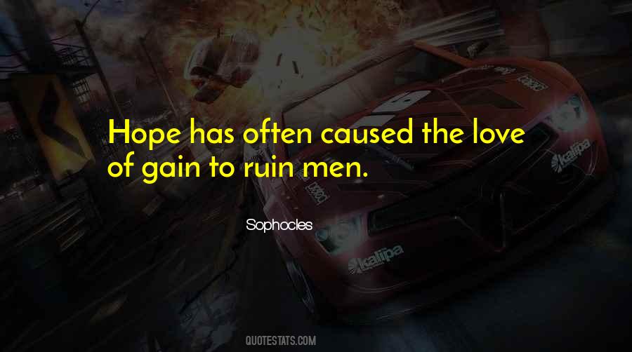 Love Of Gain Quotes #1296221