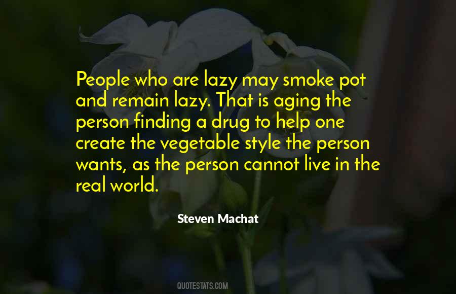 People Who Are Lazy Quotes #1770973