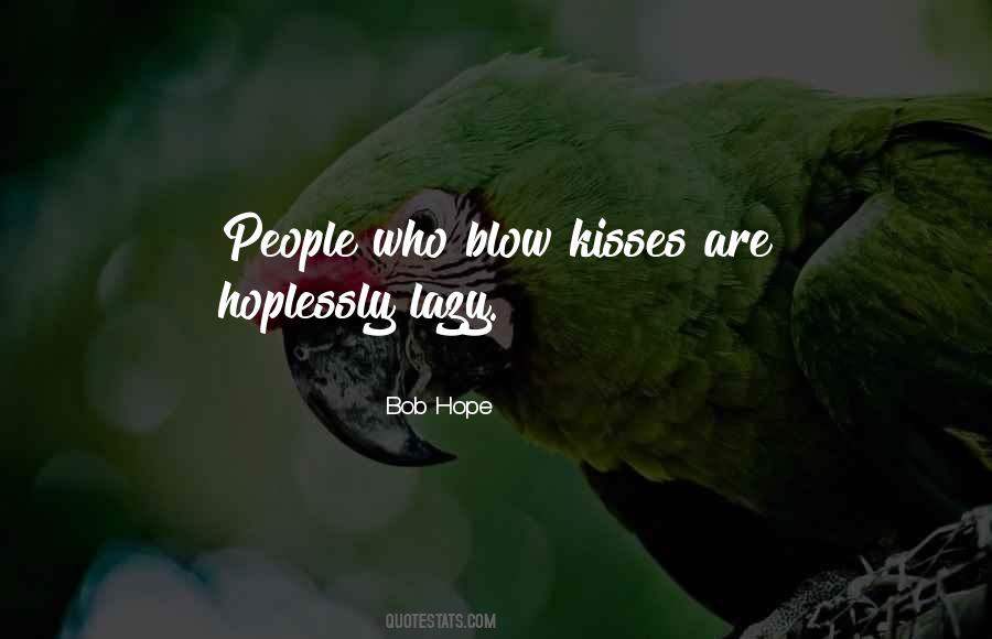 People Who Are Lazy Quotes #402772