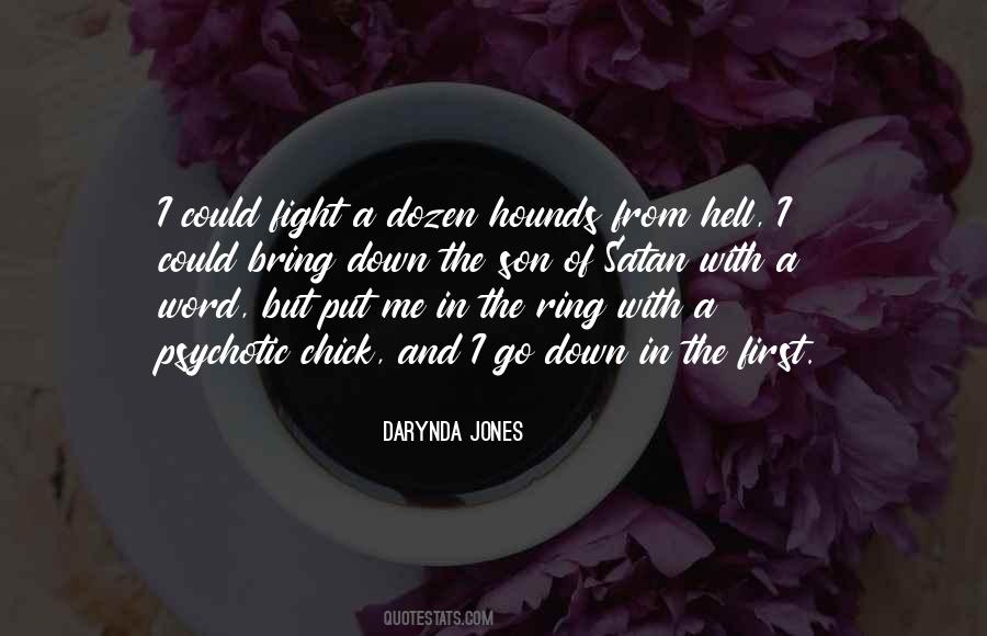Hounds Of Hell Quotes #948665