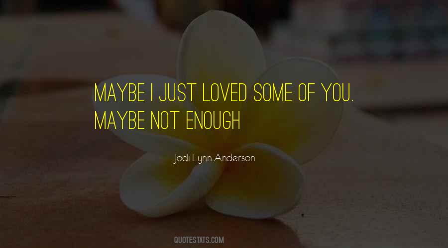 Jodi Lynn Quotes #602471