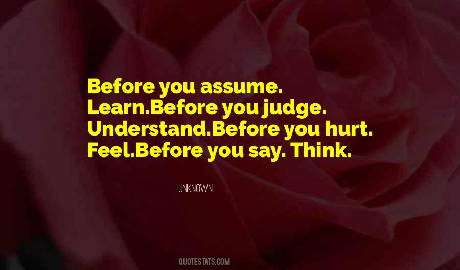 Before You Judge Quotes #381617