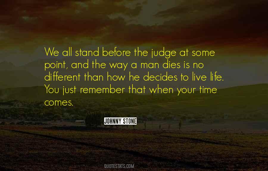Before You Judge Quotes #919665