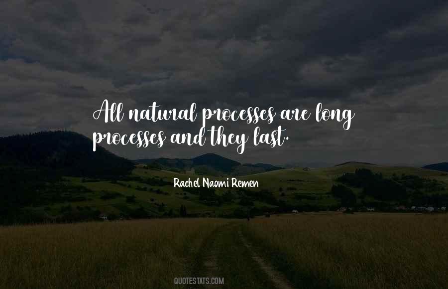 Natural Processes Quotes #839130