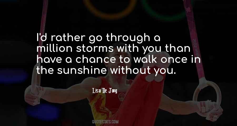 Walk With You Quotes #110266