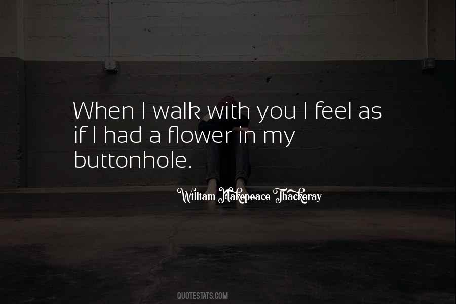 Walk With You Quotes #1645780