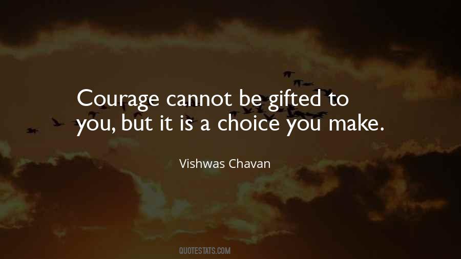 Choice You Make Quotes #199117