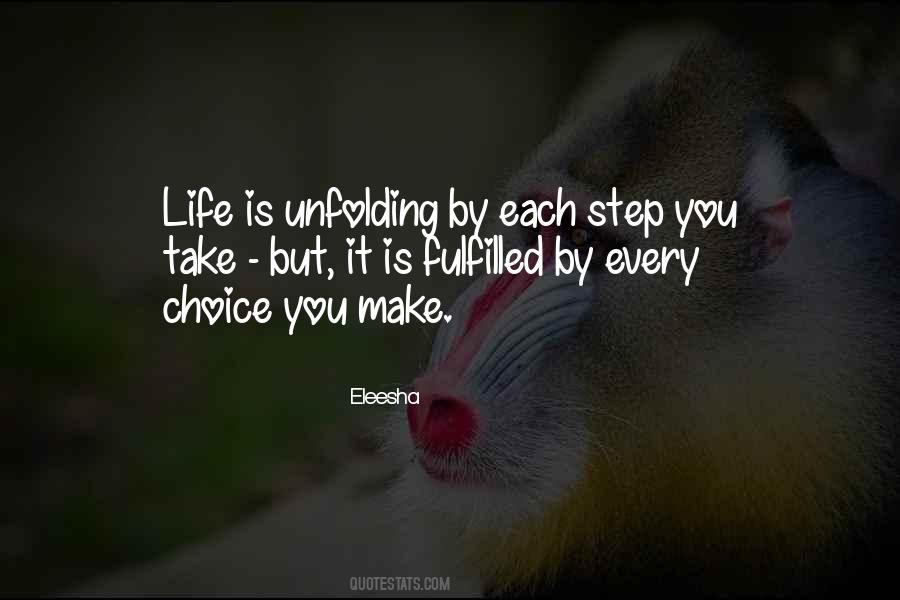 Choice You Make Quotes #203581