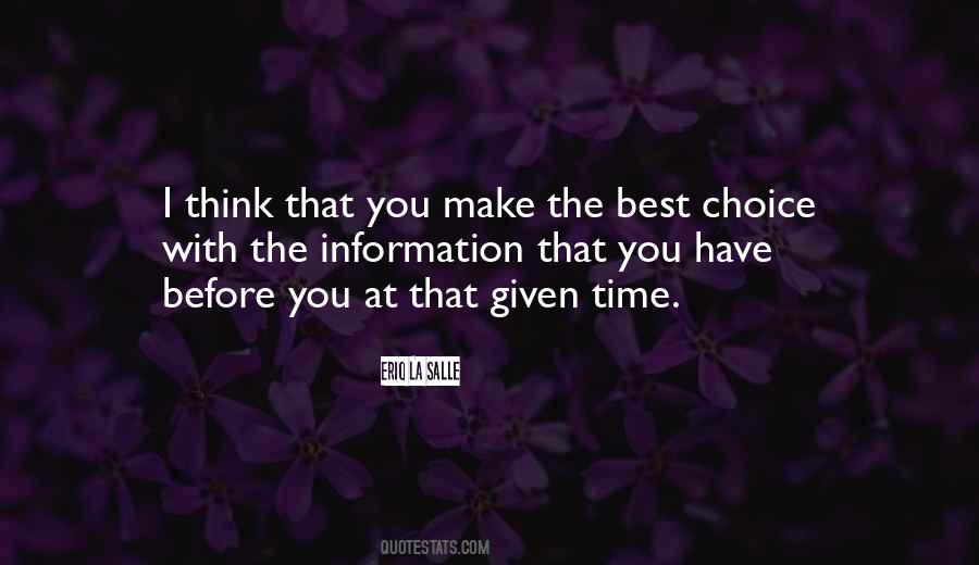 Choice You Make Quotes #53193