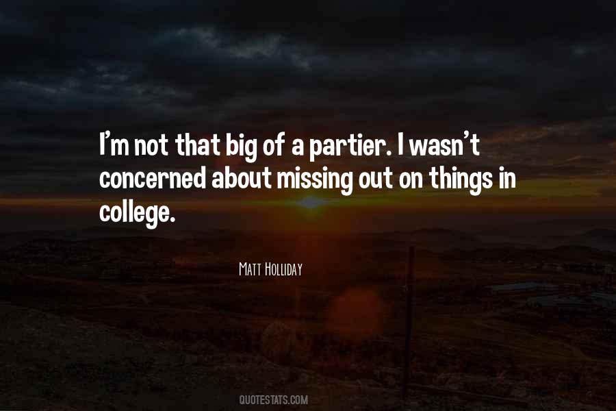 Quotes About Missing Out On Things #236972