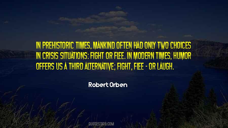 Two Choices Quotes #1214565