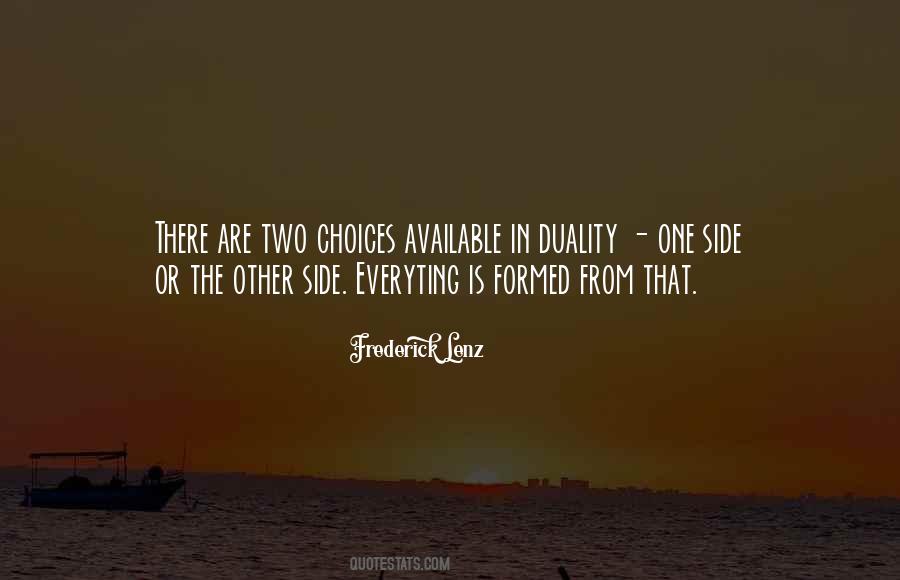 Two Choices Quotes #689596