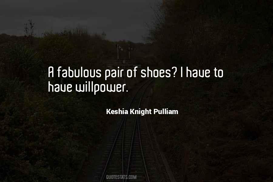 Keshia Pulliam Quotes #1385273